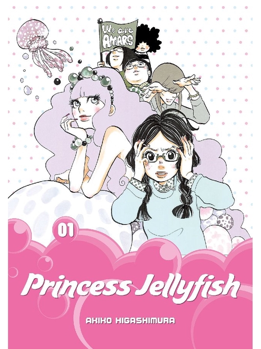 Title details for Princess Jellyfish, Volume 1 by Akiko Higashimura - Wait list